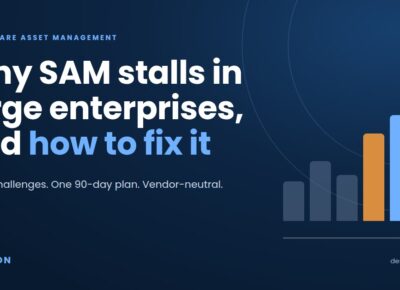 Dark blue graphic with the headline Why SAM stalls in large enterprises, and how to fix it, and a bar chart motif